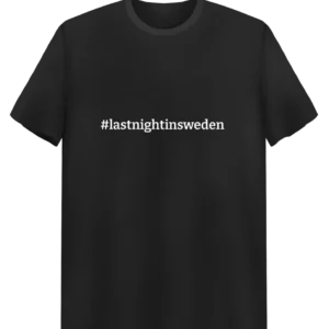 #lastnightinsweden